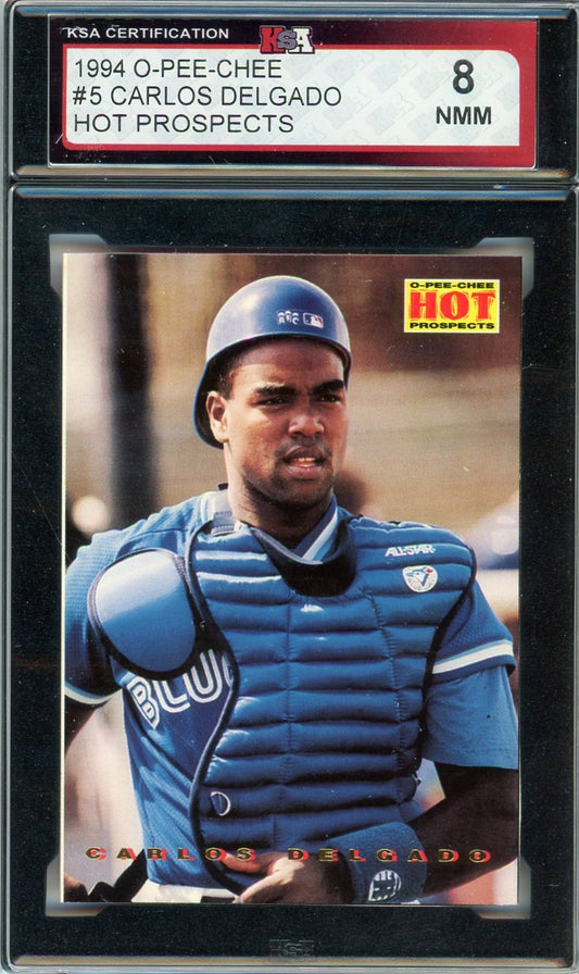 1994 OPC O-Pee-Chee Carlos Delgado Hot Prospects Graded Rookie Card #5 KSA 8