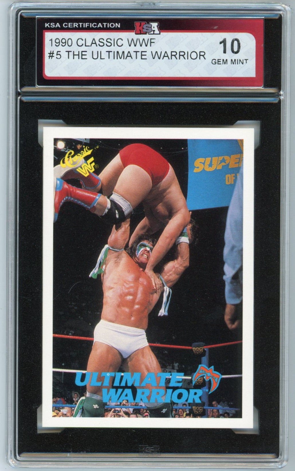 1990 Classic WWF The Ultimate Warrior Graded Card #5 KSA 10