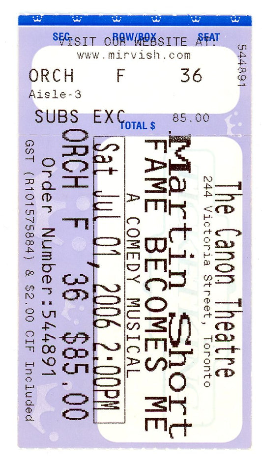 Martin Short Fame Becomes Me Musical Ticket Stub The Canon Theatre (Toronto, 2006)