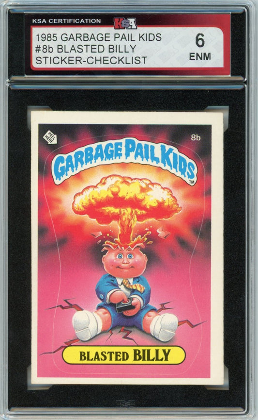 1985 Garbage Pail Kids Blasted Billy Graded Sticker Card #8b KSA 6