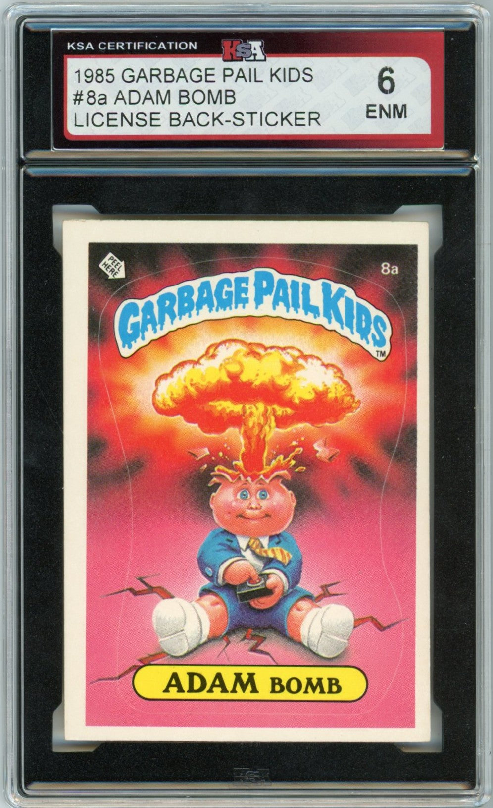 1985 Garbage Pail Kids Adam Bomb Graded Rookie Sticker Card #8a License Back KSA 6
