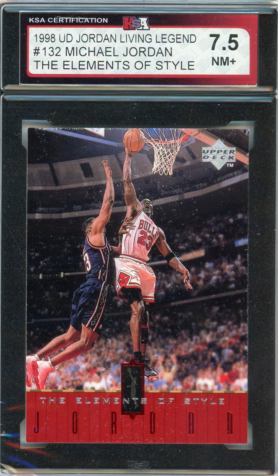 1998 UD Michael Jordan Living Legend Elements of Style #132 Graded Card KSA 7.5