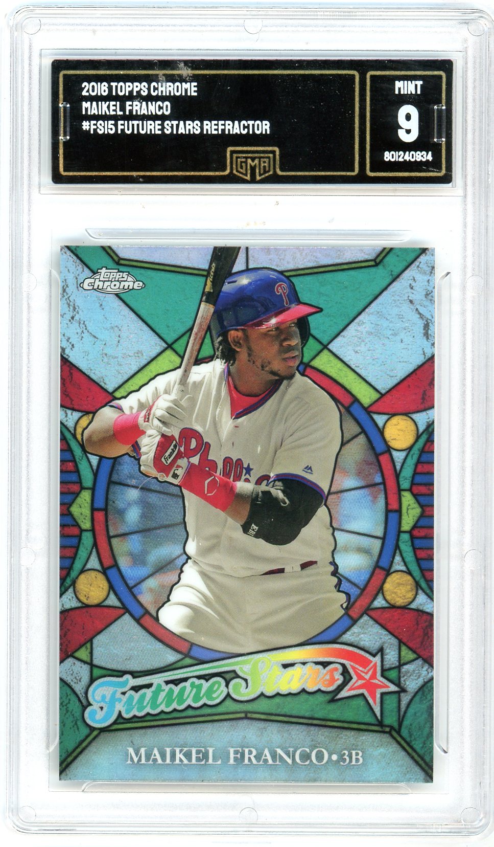 2016 Topps Chrome Maikel Franco Graded Rookie Card #FS15 GMA 9