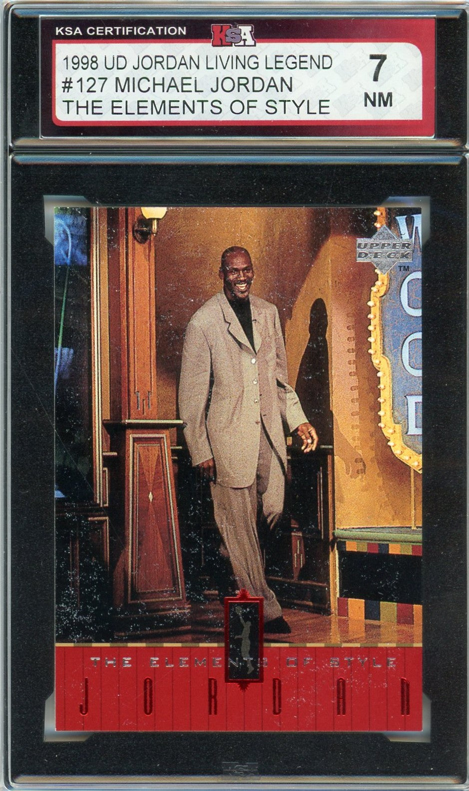 1998 UD Michael Jordan Living Legend Elements of Style #127 Graded Card KSA 7