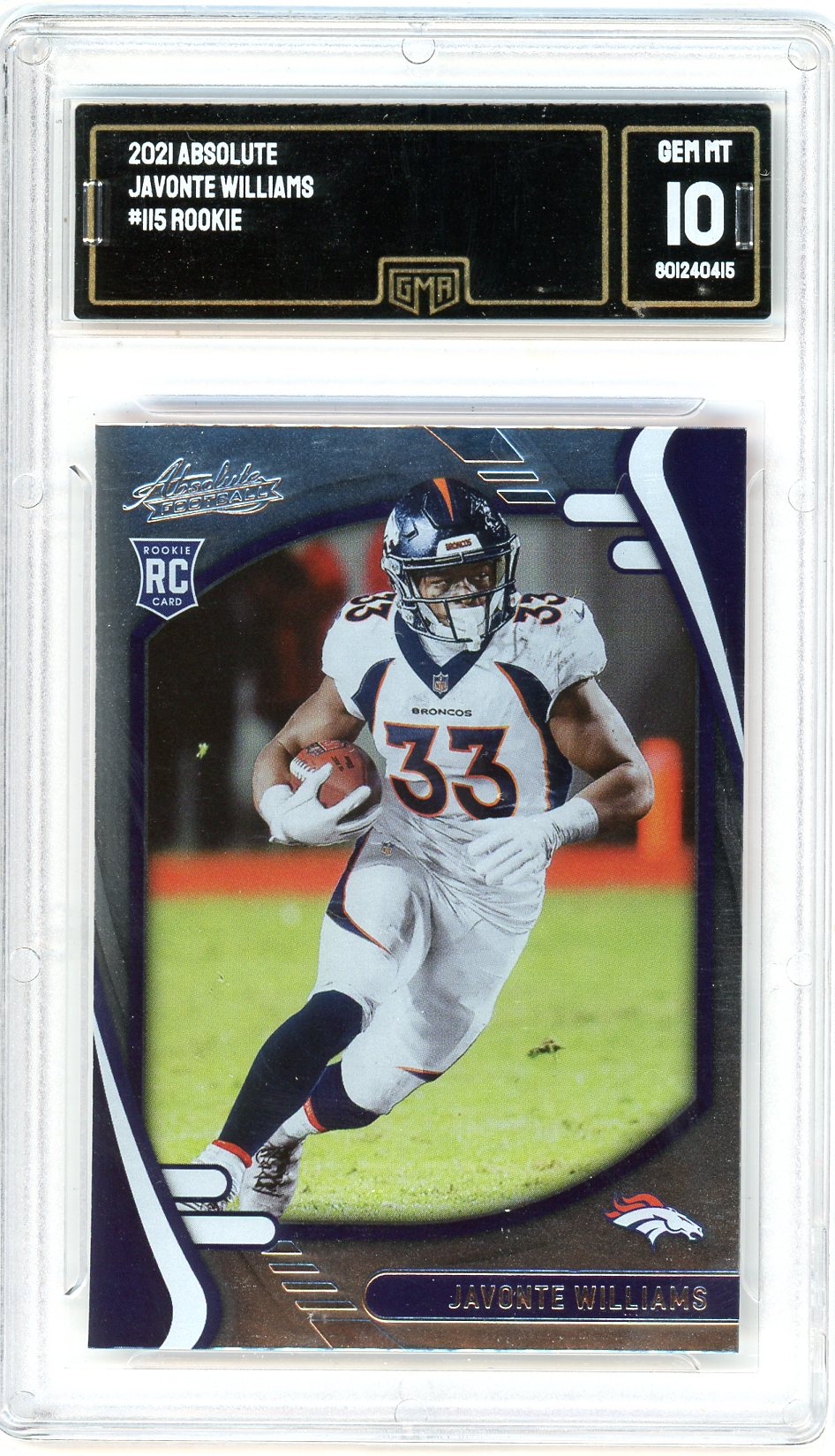 2021 Absolute Javonte Williams Graded Rookie Card #115 GMA 10