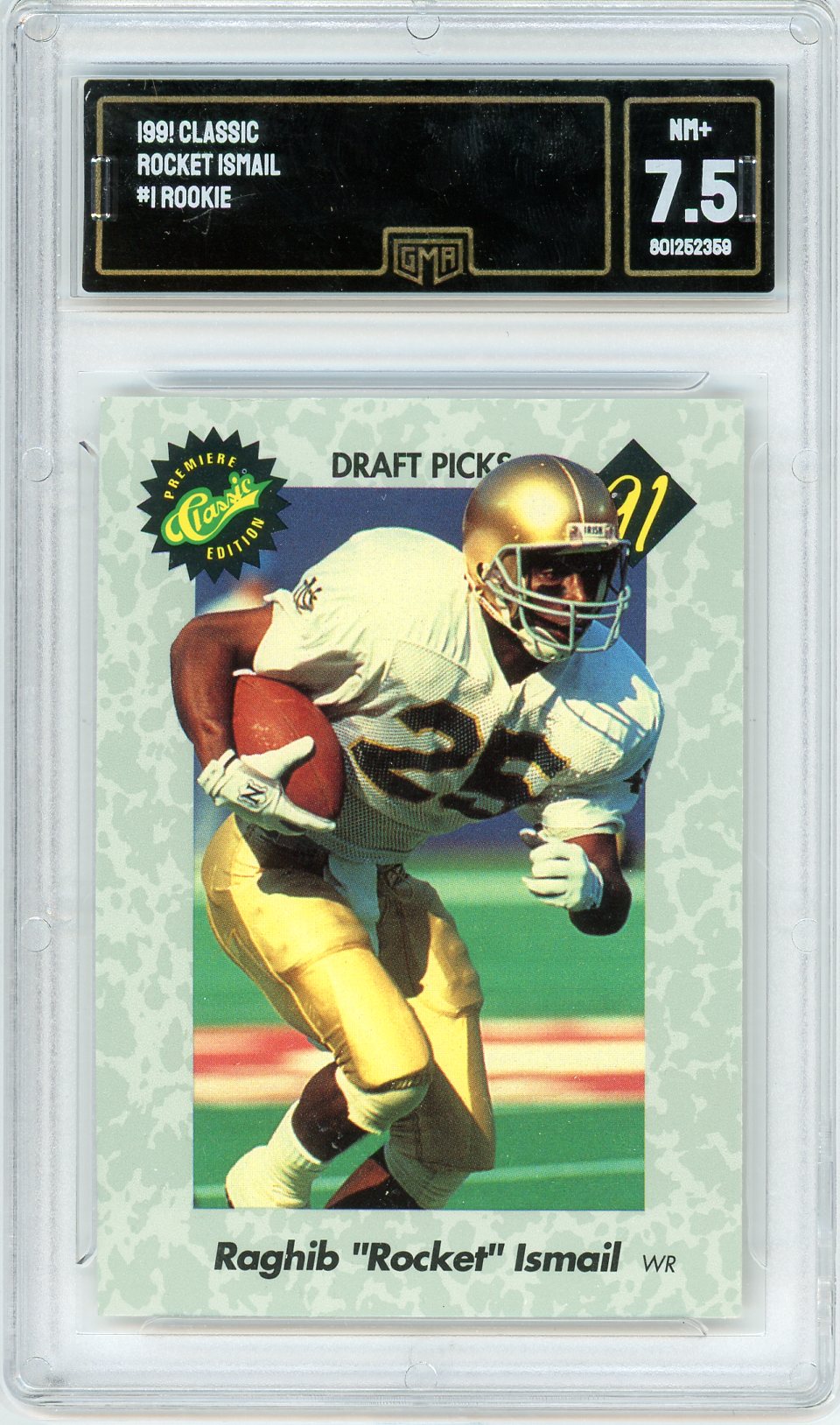 1991 Classic Rocket Ismail Graded Rookie Card #1 GMA 7.5