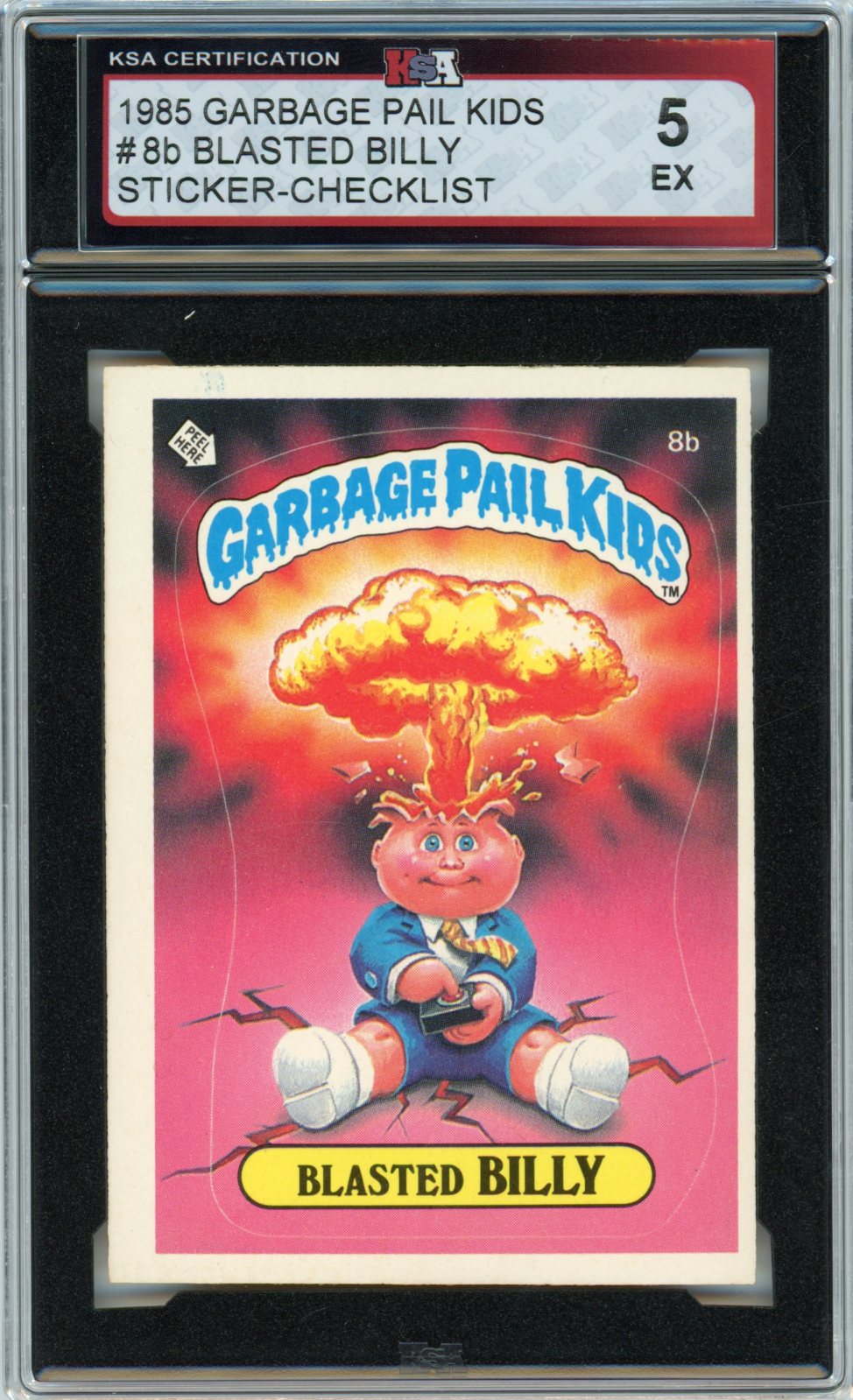 1985 Garbage Pail Kids Blasted Billy Sticker Card Checklist #8b KSA 5