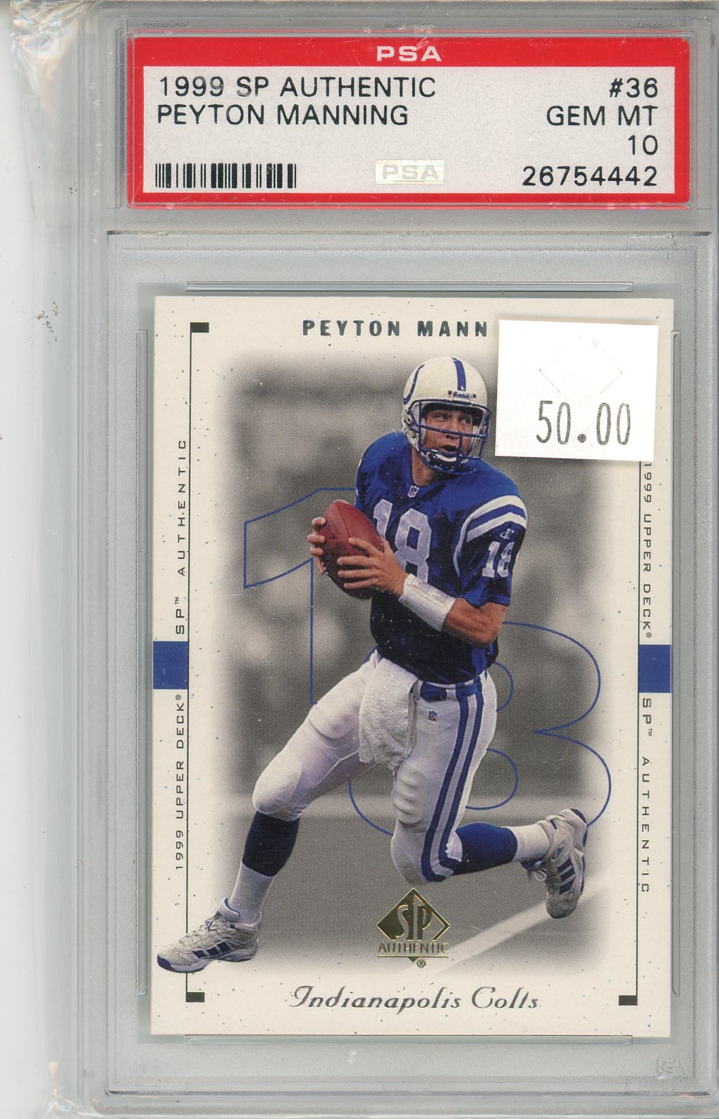 1999 SP Authentic Peyton Manning #36 Card PSA 10