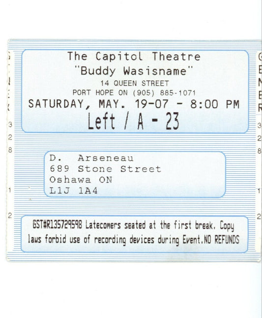 Buddy Wasisname Vintage Concert Ticket Stub Capitol Theatre (Port Hope, 2007)
